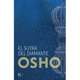 kairós El sutra del diamante: Discursos sobre el sutra Vajrachchedika Prajnaparamita del Buda Gautama (Sabiduría perenne)