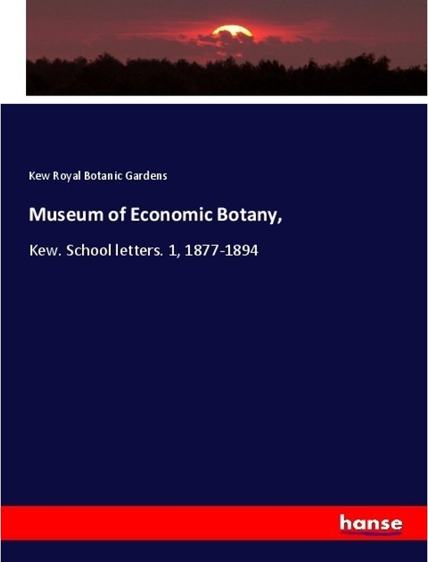 Museum Of Economic Botany, - Kew Royal Botanic Gardens, Kartoniert (TB)