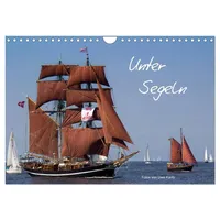 Calvendo Unter Segeln (Wandkalender 2026 DIN A4 quer), CALVENDO