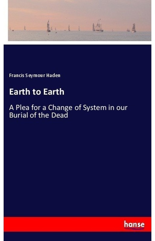 Earth To Earth - Francis Seymour Haden, Kartoniert (TB)