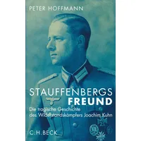 C.H. Beck Verlag Stauffenbergs Freund: Die tragische Geschichte des