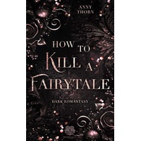 CeDe How to kill a Fairytale