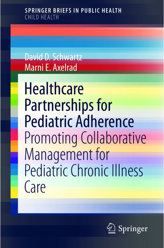 Healthcare Partnerships For Promoting Pediatric Adherence - David D. Schwartz, Marni E. Axelrad, Kartoniert (TB)