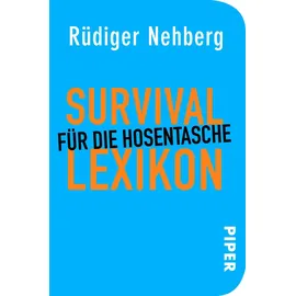 Piper Taschenbuch Survival-Lexikon für die Hosentasche