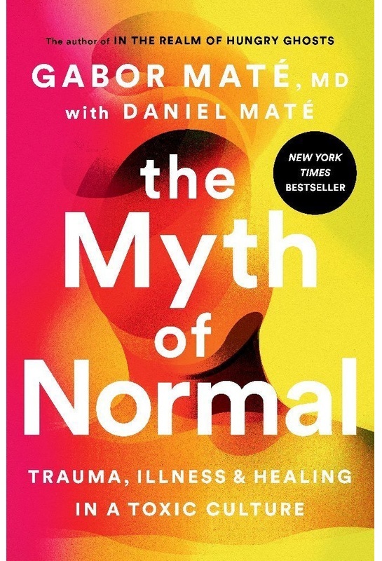 The Myth Of Normal (Exp) - Gabor, MD Maté, Kartoniert (TB)