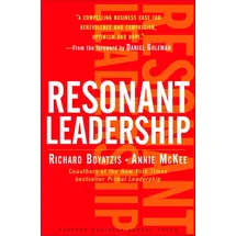 Harvard Business Review Press Resonant Leadership: Renewing Yourself and Connecting with Others Through Mindfulness, Hope and CompassionCompassion