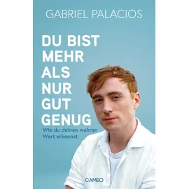 Cameo Verlag Du bist mehr als nur gut genug
