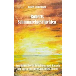 Roberts Schmunzelgeschichten