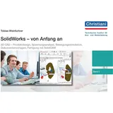 Christiani, Paul SolidWorks - von Anfang an
