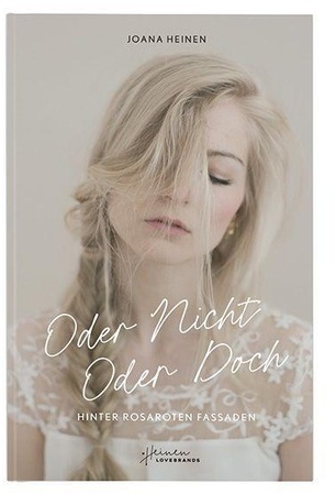 Taschenbuch "Oder Nicht Oder Doch" - Joana Heinen, Taschenbuch