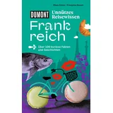 DuMont Buchverlag DUMONTs Unnützes Reisewissen Frankreich