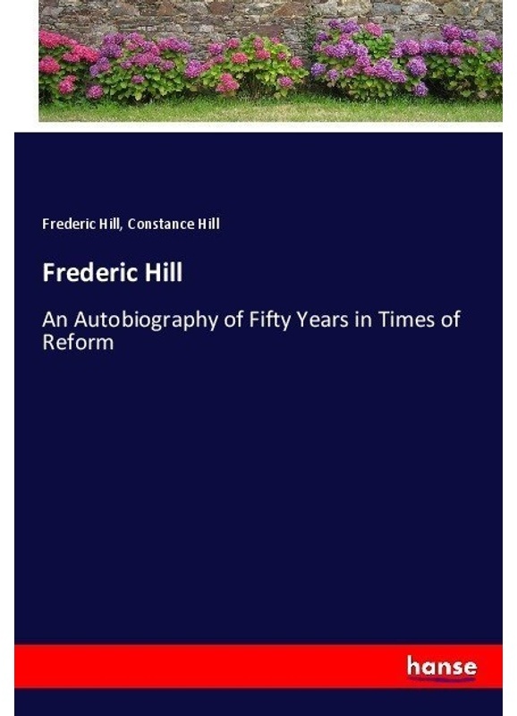 Frederic Hill - Frederic Hill, Constance Hill, Kartoniert (TB)