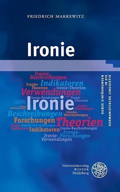 Ironie - Friedrich Markewitz  Kartoniert (TB)