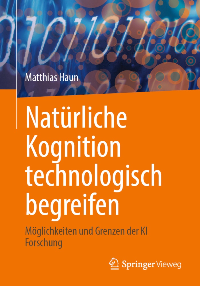 Natürliche Kognition Technologisch Begreifen - Matthias Haun  Kartoniert (TB)