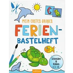 arsEdition Mein erstes großes Ferien-Bastelheft