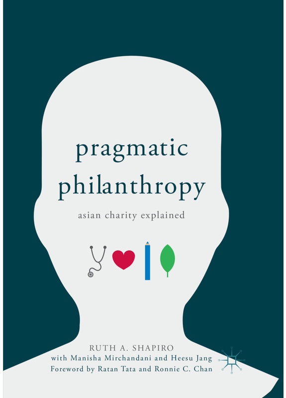 Pragmatic Philanthropy - Ruth A. Shapiro, Manisha Mirchandani, Heesu Jang, Kartoniert (TB)