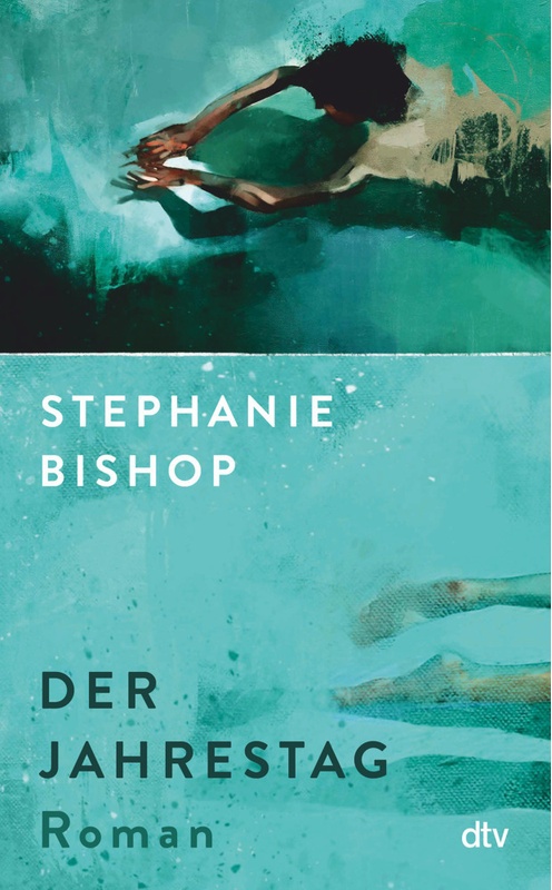 Der Jahrestag - Stephanie Bishop  Gebunden