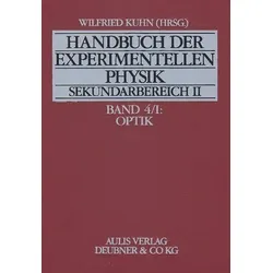 Handbuch der experimentellen Physik. Sekundarstufe II - Band 4/I: Optik