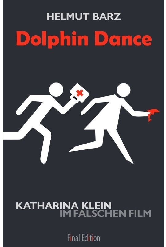 Dolphin Dance - Helmut Barz, Kartoniert (TB)