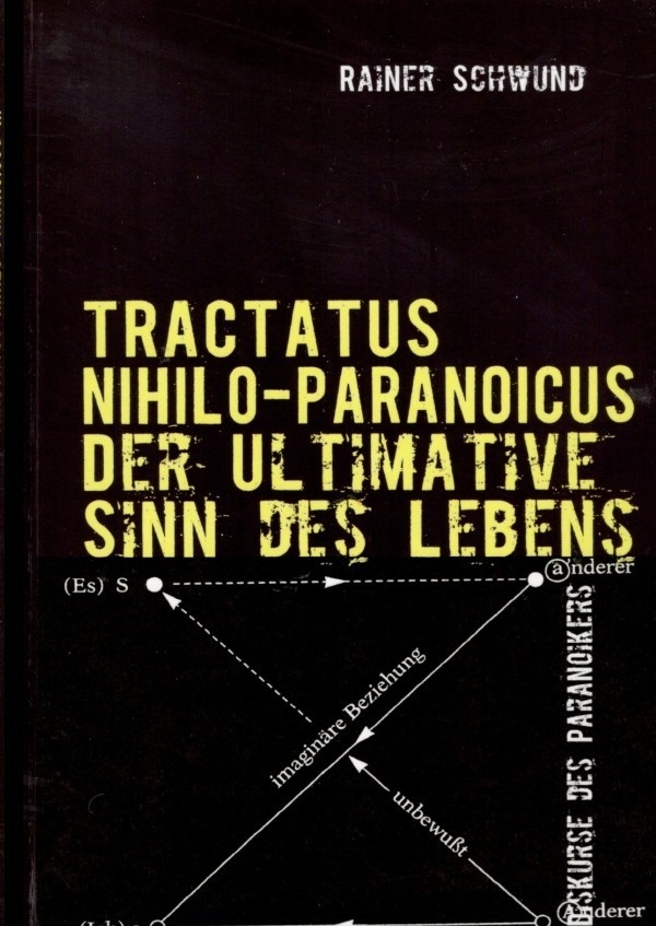 Tractatus Nihilio-Paranoicus Iii - Rainer Schwund  Kartoniert (TB)