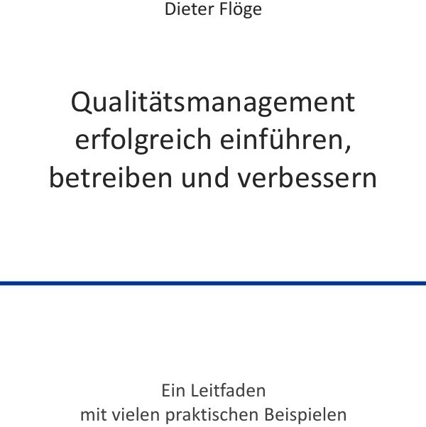 Qualitätsmanagement Erfolgreich Einführen  Betreiben Und Verbessern - Dieter Flöge  Kartoniert (TB)