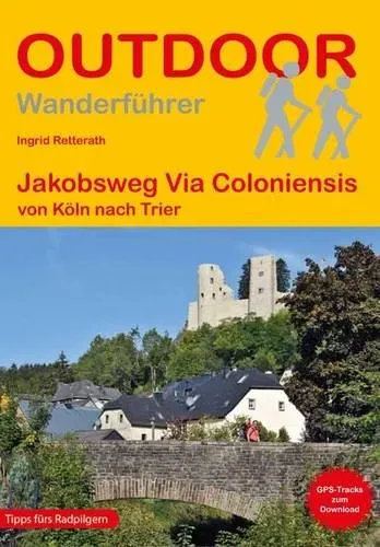 Preisvergleich Produktbild Jakobsweg Via Coloniensis