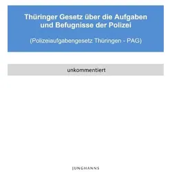 Polizeiaufgabengesetz Thüringen (PAG Thüringen)