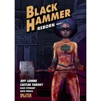 Splitter Verlag Black Hammer. Band 5: Reborn Teil 1