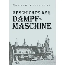 Geschichte der Dampfmaschine