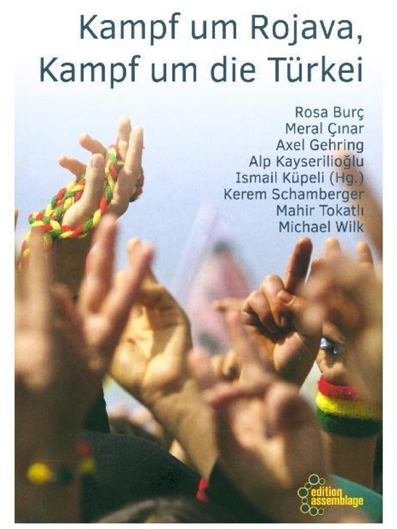 Kampf Um Rojava  Kampf Um Die Türkei - Michael Wilk  Kartoniert (TB)