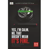 neti neti inc Yes, I'm Calm. No, That Doesn't Mean It's Fine: Line Notebook