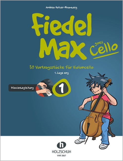 Fiedel-Max Goes Cello 1 - Klavierbegleitung.Bd.1 - Andrea Holzer-Rhomberg  Kartoniert (TB)