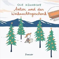 Carl Hanser Verlag Anton und das Weihnachtsgeschenk