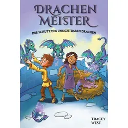 Die Bewachung der unsichtbaren Drachen - Drachenmeister (Bd. 22)