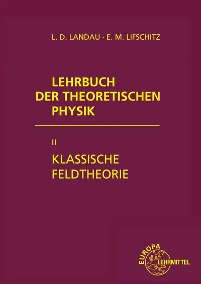 Klassische Feldtheorie - Lew D. Landau  Jewgeni M. Lifschitz  Gebunden