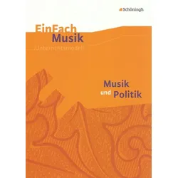 Musik und Politik. EinFach Musik