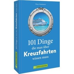 101 Dinge, die man über Kreuzfahrten wissen muss