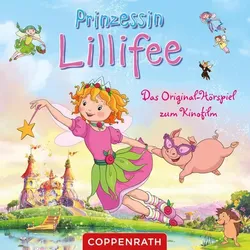 Prinzessin Lillifee (Original Hörspiel zum Kinofilm)