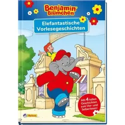 NELSON 511049 Benjamin Blümchen: Benjamin Blümchen: Elefantastische Vorlesegeschichten