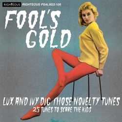 Fool'S Gold: Lux And Ivy Dig Those Novelty Tunes - Various. (CD)