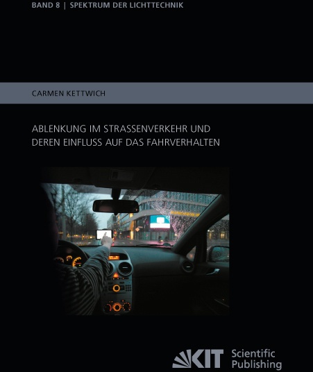Ablenkung Im Straßenverkehr Und Deren Einfluss Auf Das Fahrverhalten - Carmen Kettwich  Kartoniert (TB)