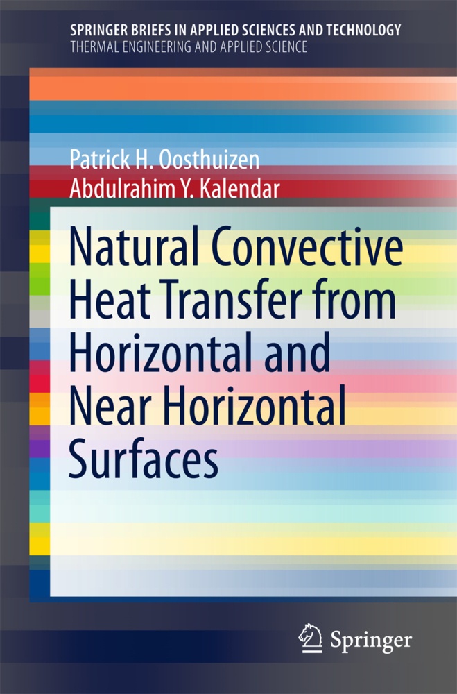 Natural Convective Heat Transfer From Horizontal And Near Horizontal Surfaces - Patrick H. Oosthuizen  Abdulrahim Y. Kalendar  Kartoniert (TB)