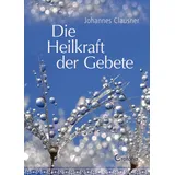Crotona Verlag GmbH Die Heilkraft der Gebete