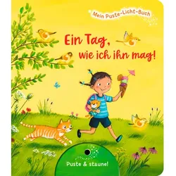 Thienemann Mein Puste-Licht-Buch: Ein Tag, wie ich ihn mag!