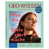 Gruner + Jahr GEO Wissen Gesundheit / GEO Wissen Gesundheit 17/21 - Was die Seele stark macht