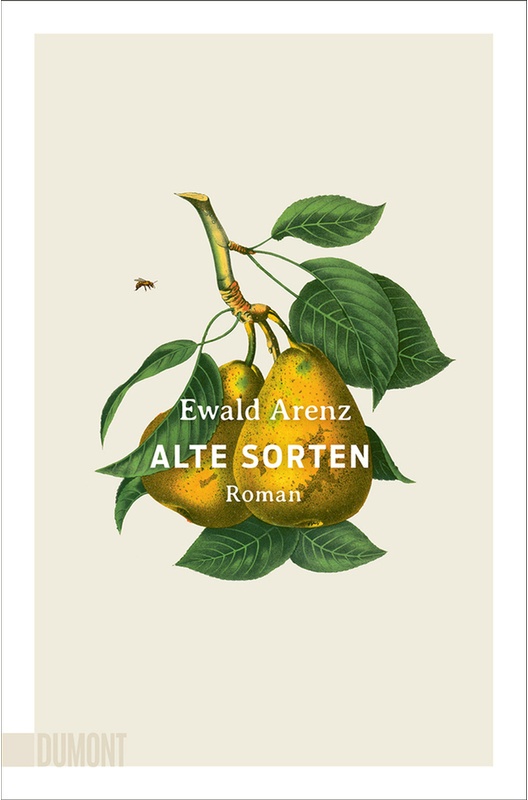 Alte Sorten - Ewald Arenz, Taschenbuch