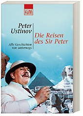 Die Reisen Des Sir Peter - Peter  Sir Ustinov  Taschenbuch