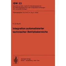 Integration automatisierter technischer Betriebsbereiche ISW Forschung und Praxis 23