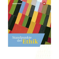 Standpunkte der Ethik. Schulbuch