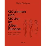 ARUN Göttinnen und Götter im Alten Europa